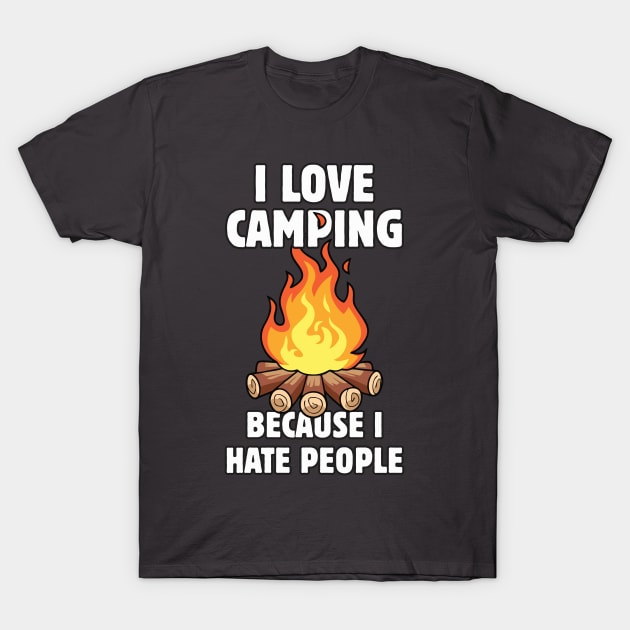 I love camping T-Shirt by ZombieNinjas